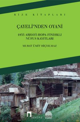 Çayeli'nden Oyani –1835 Arhavi-Hopa-Fındıklı Nüfus Kayıtları–